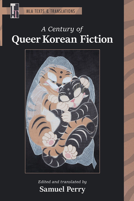 A Century of Queer Korean Fiction - Perry, Samuel (Translated by)