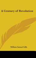 A Century of Revolution