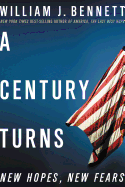 A Century Turns: New Hopes, New Fears