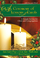 A Ceremony of Lessons and Carols: A Simple Service for Choir and Congregation