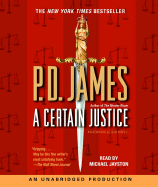 A Certain Justice: An Adam Dalgliesh Mystery
