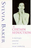 A Certain Seduction