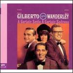 A Certain Smile, A Certain Sadness [Bonus Tracks] - Astrud Gilberto / Walter Wanderley