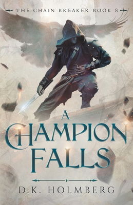 A Champion Falls - Holmberg, D K