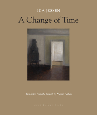 A Change of Time - Jessen, Ida, and Aitken, Martin (Translated by)
