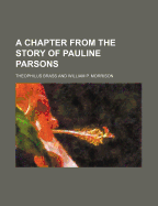 A Chapter from the Story of Pauline Parsons