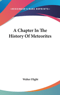 A Chapter In The History Of Meteorites