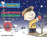 A Charlie Brown Christmas - Braddock, Paige (Adapted by), and Fontes, Justine (Adapted by), and Fontes, Ron (Contributions by)