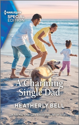 A Charming Single Dad - Bell, Heatherly