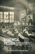 A Chemical Passion: The Forgotten Story of Chemistry at British Independent Girls' Schools, 1820s-1930s