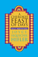 A Cherokee Feast of Days: Daily Meditations