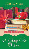A Cherry Cola Christmas: A Cherry Cola Book Club Novel