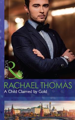 A Child Claimed By Gold - Thomas, Rachael