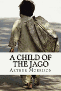 A Child of The Jago