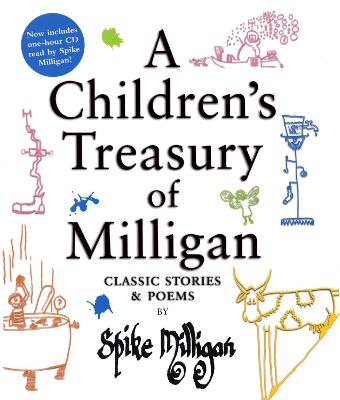 A Children's Treasury of Milligan: Classic Stories and Poems by Spike Milligan - Milligan, Spike