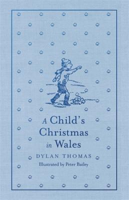 A Child's Christmas in Wales - Thomas, Dylan