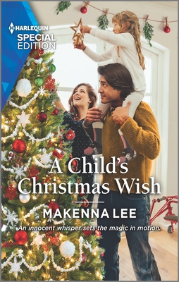 A Child's Christmas Wish - Lee, Makenna