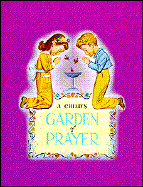 A Child's Garden of Prayer