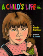 A Child's Life: And Other Stories