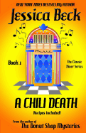 A Chili Death: A Classic Diner Mystery