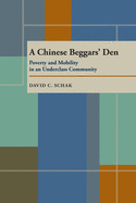 A Chinese Beggars' Den: Poverty and Mobility in an Underclass Community