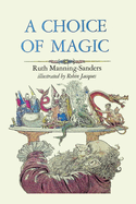 A Choice of Magic