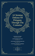 A Christian Defense Of Polygamy Through The Centuries