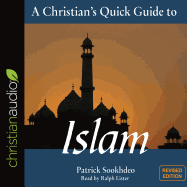 A Christian's Quick Guide to Islam: Revised Edition