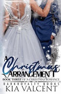 A Christmas Arrangement: A Christmas Romance Book Three