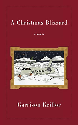 A Christmas Blizzard - Keillor, Garrison