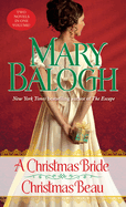 A Christmas Bride/Christmas Beau: Two Novels in One Volume