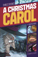 A Christmas Carol: A Graphic Novel