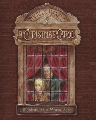 A Christmas Carol: A Special Full-Color, Fully-Illustrated Edition - Dickens, Charles