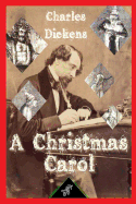 A Christmas Carol (In Prose - being - A Ghost Story of Christmas): New illustrated edition with original drawings by John Leech