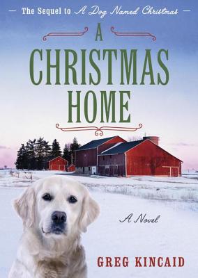 A Christmas Home - Kincaid, Greg, and Bramhall, Mark (Read by)