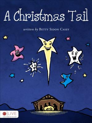 A Christmas Tail - Casey, Betty Sidon