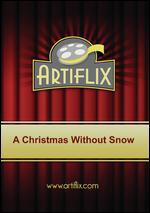 A Christmas Without Snow [Blu-ray]