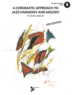 A Chromatic Approach to Jazz Harmony and Melody: Book & Online Audio