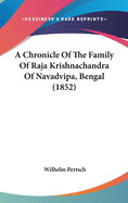 A Chronicle of the Family of Raja Krishnachandra of Navadvipa, Bengal (1852)