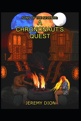 A Chrononaut's Quest - Dion, Jeremy