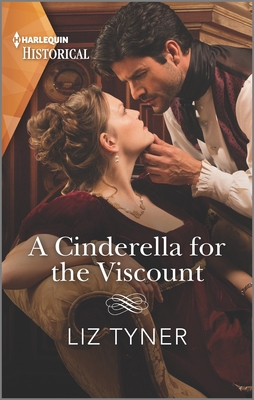 A Cinderella for the Viscount - Tyner, Liz