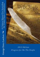 A Citizens Manual for Amending the United States Constitution: 2013 Edition