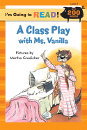 A Class Play with Ms. Vanilla - 