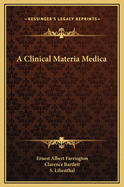 A Clinical Materia Medica