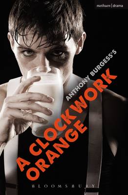 A Clockwork Orange: Play with Music - Burgess, Anthony