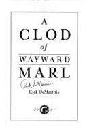 A Clod of Wayward Marl - DeMarinis, Rick