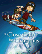A Close Call for Christmas: Slush the Elf