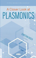 A Closer Look at Plasmonics