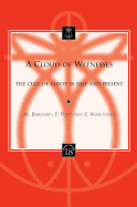 A Cloud of Witnesses: The Cult of Saints in Past and Present