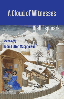 A Cloud of Witnesses - Espmark, Kjell, and Macpherson, Robin Fulton (Translated by)